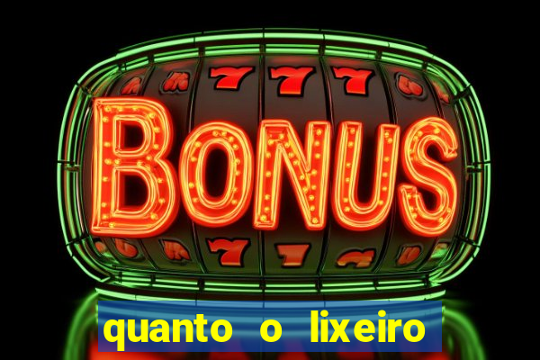 quanto o lixeiro ganha por ano